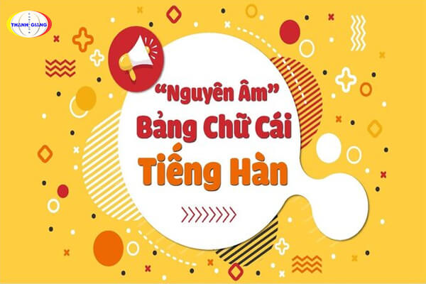 THÔNG TIN  bảng nguyên âm tiếng Hàn