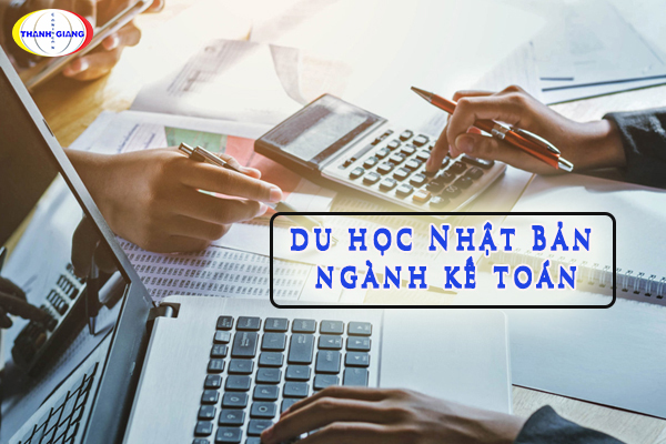 Du học Nhật Bản ngành kế toán 