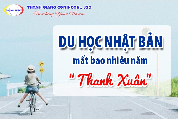 Du học Nhật Bản bao nhiêu năm Du học Nhật Bản bao nhiêu năm