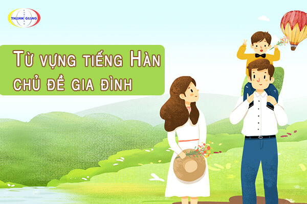 HƯỚNG DẪN giới thiệu gia đình bằng tiếng Hàn