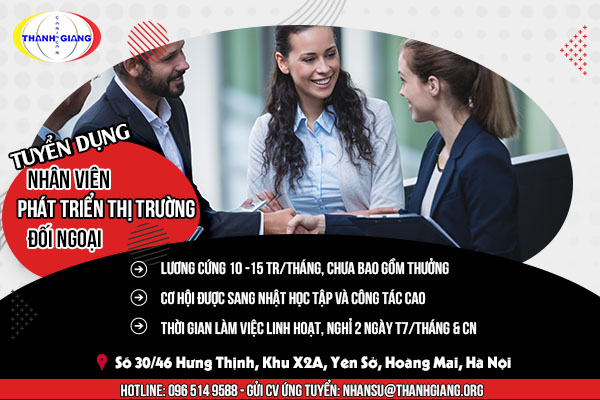[Thanh Giang Tuyển Dụng] Nhân viên Phát Triển Thị Trường