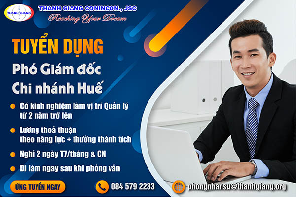 Thanh Giang tuyển dụng: Phó Giám đốc Chi nhánh Huế