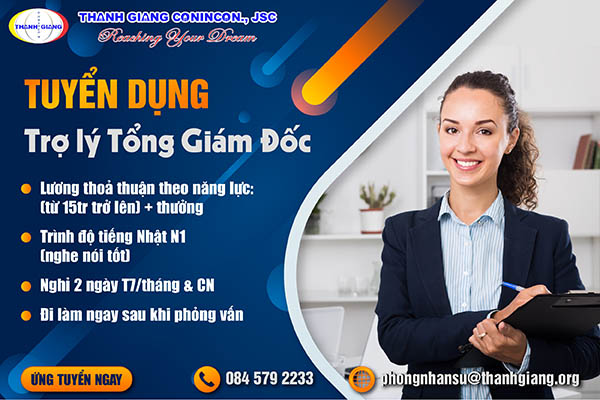 Thanh Giang tuyển dụng: TRỢ LÝ TỔNG GIÁM ĐỐC 2