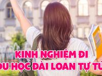 Kinh nghiệm đi du học Đài Loan tự túc