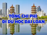 Tổng chi phí đi du học Đài Loan
