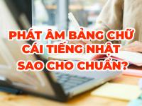 Phát âm bảng chữ cái tiếng Nhật sao cho CHUẨN?