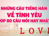 Những câu tiếng Hàn về tình yêu -Top 80 câu nói hay nhất.