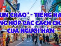 Xin chào tiếng Hàn – TỔNG HỢP các cách chào của người Hàn