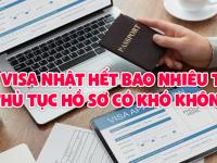 Phí visa Nhật hết bao nhiêu tiền? Thủ tục hồ sơ có khó không?