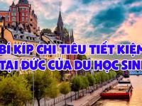 BÍ KÍP chi tiêu tiết kiệm tại Đức của du học sinh