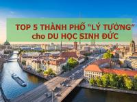 TOP 5 thành phố “lý tưởng” cho du học sinh Đức