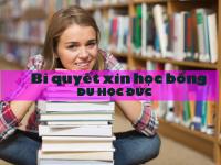TỔNG HỢP bí quyết xin học bổng du học Đức