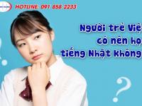 2023 rồi, Người trẻ Việt có nên học tiếng Nhật không?