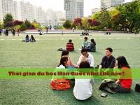 Đi du học Hàn Quốc bao nhiêu năm? THÔNG TIN thời gian từng hệ đào tạo