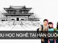 CHI TIẾT chương trình du học nghề Hàn Quốc – CƠ HỘI MỚI cho du học sinh