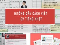Hướng dẫn viết CV tiếng Nhật xin việc làm cho du học sinh