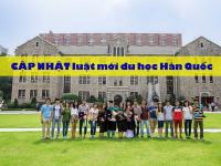 “Cập nhật” luật mới về du học Hàn Quốc – Những LƯU Ý quan trọng