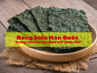 Rong biển Hàn Quốc trong văn hóa ẩm thực xứ “kim chi”