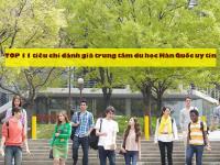TOP 11 tiêu chí đánh giá trung tâm du học Hàn Quốc uy tín
