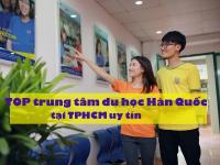 Trung tâm tư vấn du học Hàn Quốc tại TPHCM – Địa chỉ du học Hàn Quốc uy tín