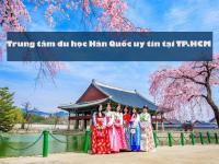 TRUNG TÂM du học Hàn Quốc uy tín tại TPHCM