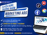 Thanh Giang tuyển dụng: Trưởng nhóm  Marketing Ads