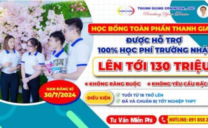 HỌC BỔNG TOÀN PHẦN THANH GIANG - CÁNH CỬA CHẠM TỚI GIẤC MƠ CỦA GIỚI TRẺ GEN Z 