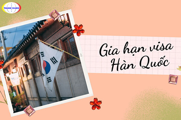 Gia hạn visa D2 Hàn Quốc và một số thông tin cần nắm