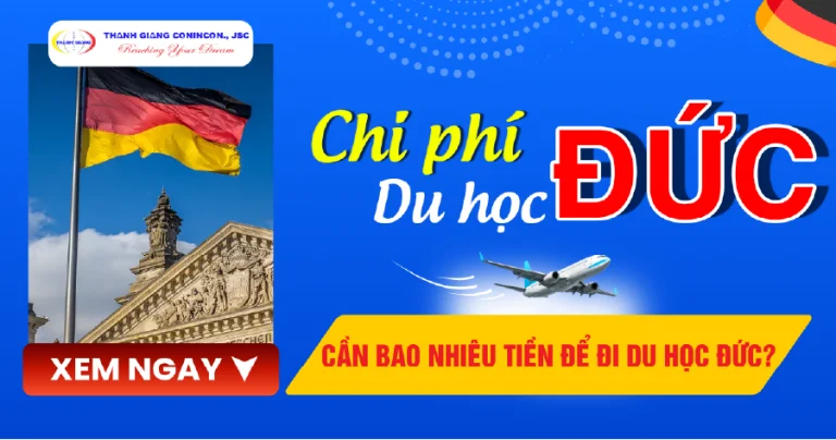 Chi phí Du học Đức 2026 mới nhất – Cần bao nhiêu tiền để đi Du học Đức?
