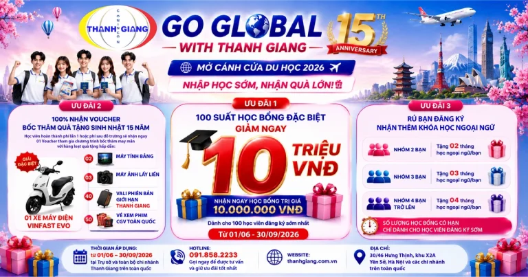 Ưu đãi Du học 2026 Thanh Giang – Nhận Hỗ trợ đến 10 triệu đồng, cơ hội trúng xe VinFast và quà tặng tổng giá trị 1,5 tỷ đồng