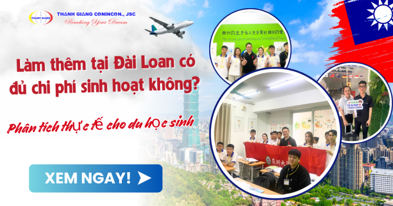 Làm thêm tại Đài Loan có đủ chi phí sinh hoạt không? Phân tích thực tế cho du học sinh