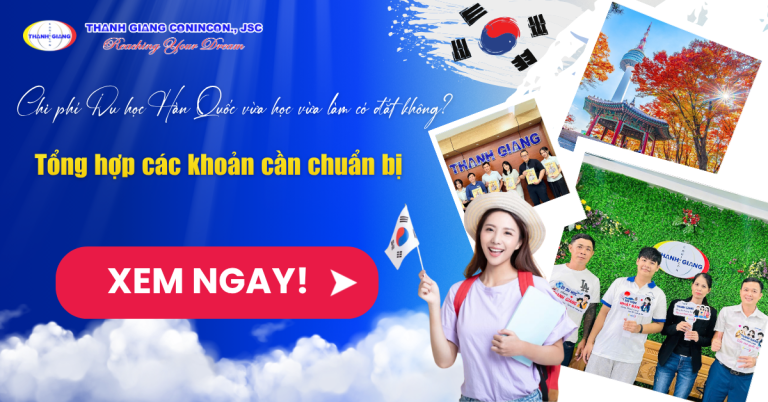 Chi phí Du học Hàn Quốc vừa học vừa làm có đắt không? Tổng hợp các khoản cần chuẩn bị