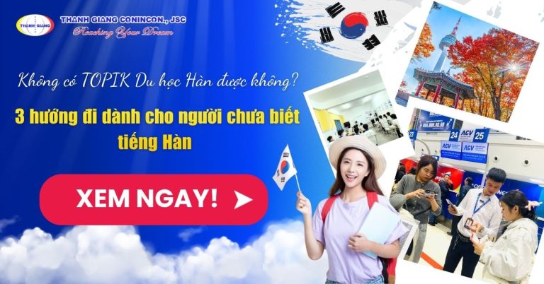 Không có TOPIK Du học Hàn được không? 3 hướng đi dành cho người chưa biết tiếng Hàn