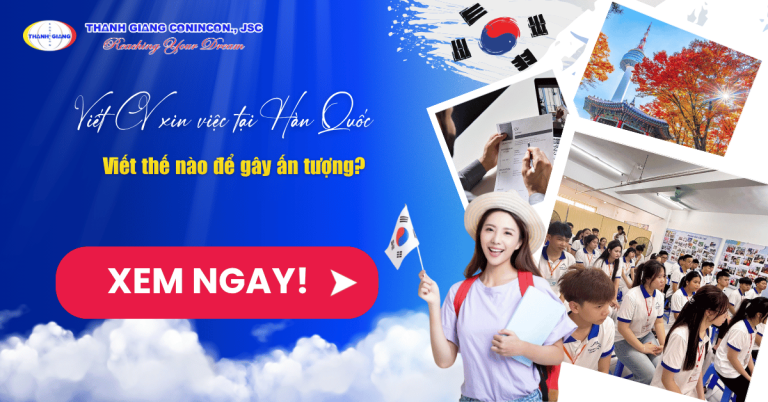Viết CV xin việc tại Hàn Quốc thế nào để gây ấn tượng?