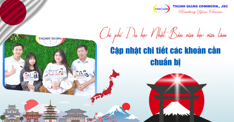 Chi phí Du học Nhật Bản vừa học vừa làm – Cập nhật chi tiết các khoản cần chuẩn bị