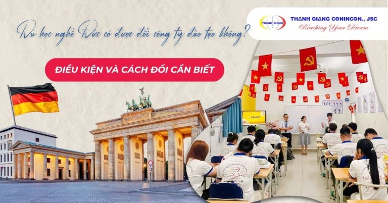 Du học nghề Đức có được đổi công ty đào tạo không? Điều kiện và cách đổi cần biết