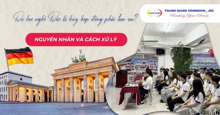 Du học nghề Đức bị hủy hợp đồng phải làm sao? Nguyên nhân và cách xử lý