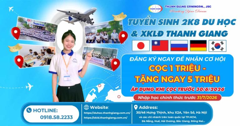 Chương trình ưu đãi Du học 2K8 – Giữ chỗ sớm, Ưu đãi lớn tại Thanh Giang