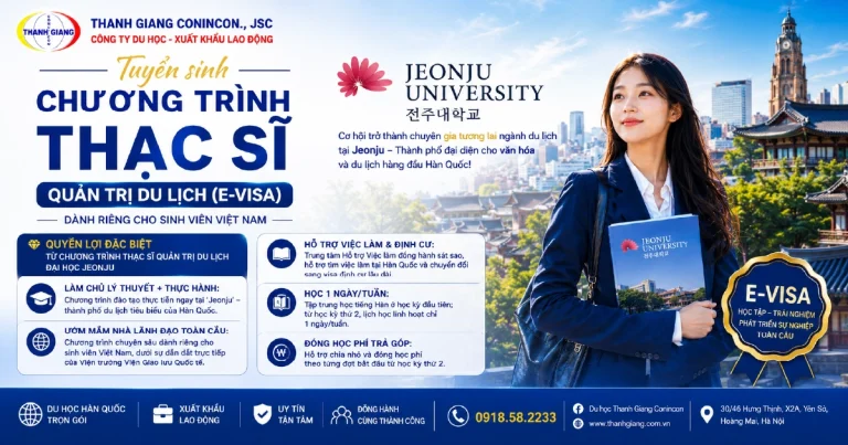 Tuyển sinh Chương trình Thạc sĩ Quản trị Du lịch E-VISA Đại học Jeonju dành riêng cho sinh viên Việt Nam