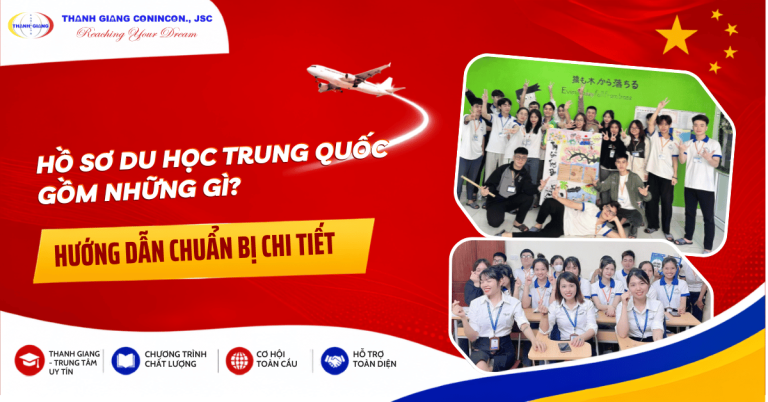 Hồ sơ du học Trung Quốc gồm những gì? Hướng dẫn chuẩn bị chi tiết