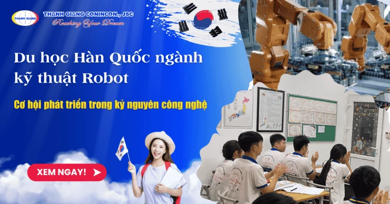Du học Hàn Quốc ngành kỹ thuật Robot – Cơ hội phát triển trong kỷ nguyên công nghệ