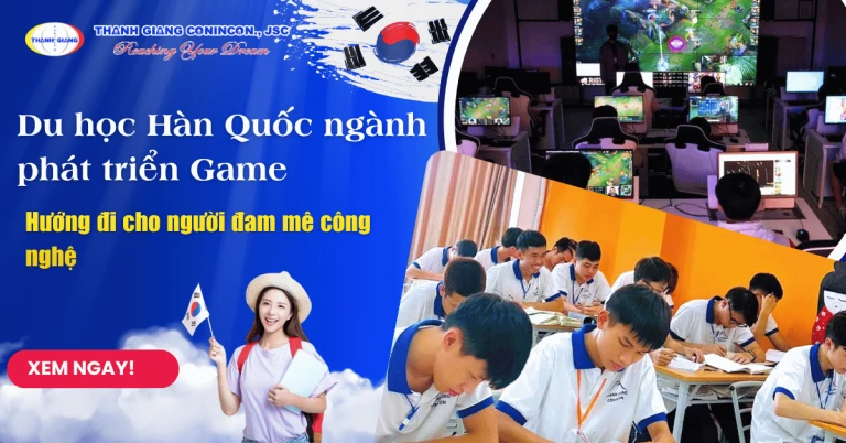 Du học Hàn Quốc ngành phát triển Game – Hướng đi cho người đam mê công nghệ 